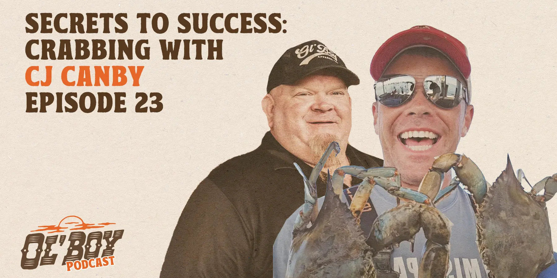 Episode 23 - Secrets to Success: Crabbing with CJ Canby