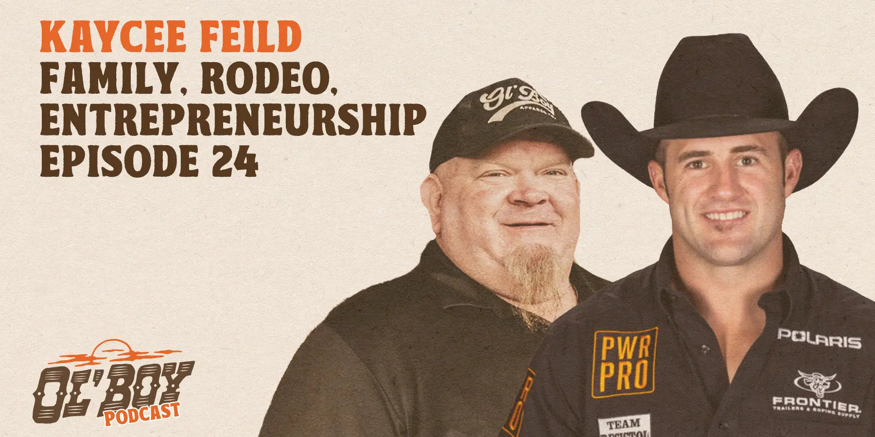 Episode 24 - Kaycee Feild: Family, Rodeo, and Entrepreneurship