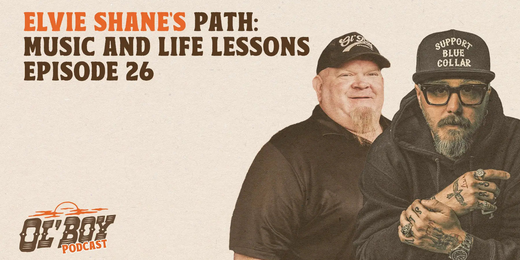 Episode 26 - Elvie Shane's Path: Music & Life Lessons