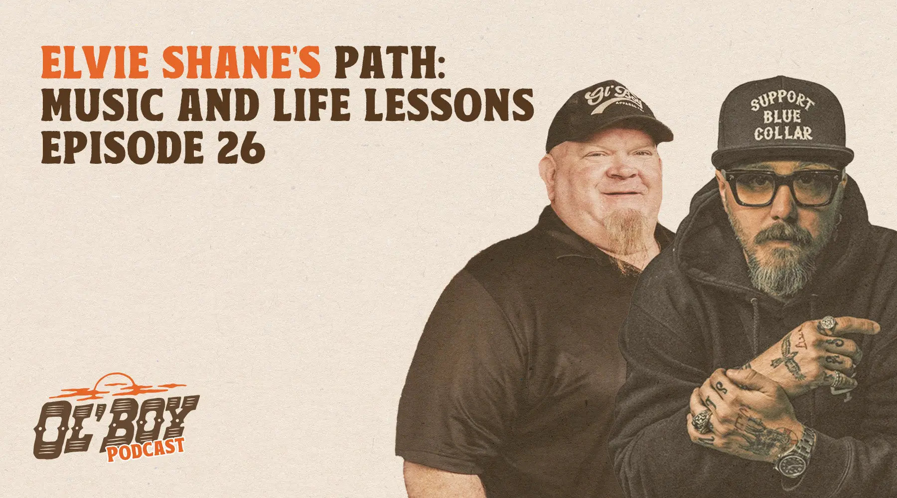 Episode 26 - Elvie Shane's Path: Music & Life Lessons