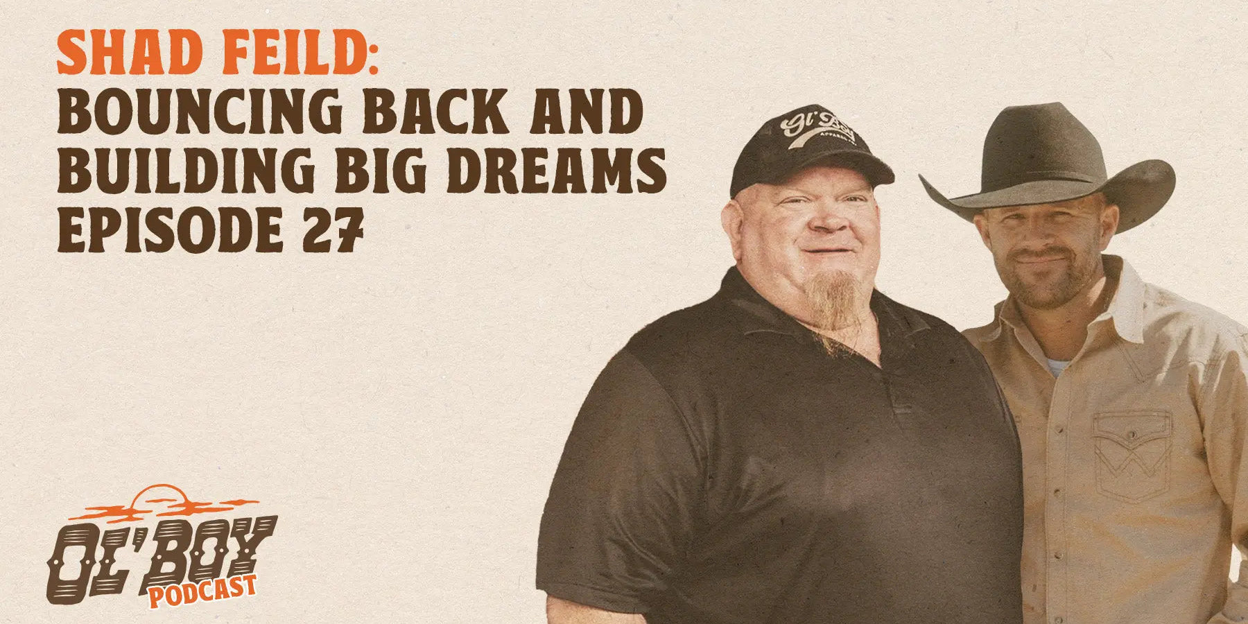 Episode 27 - Shad Feild: Bouncing Back and Building Big Dreams