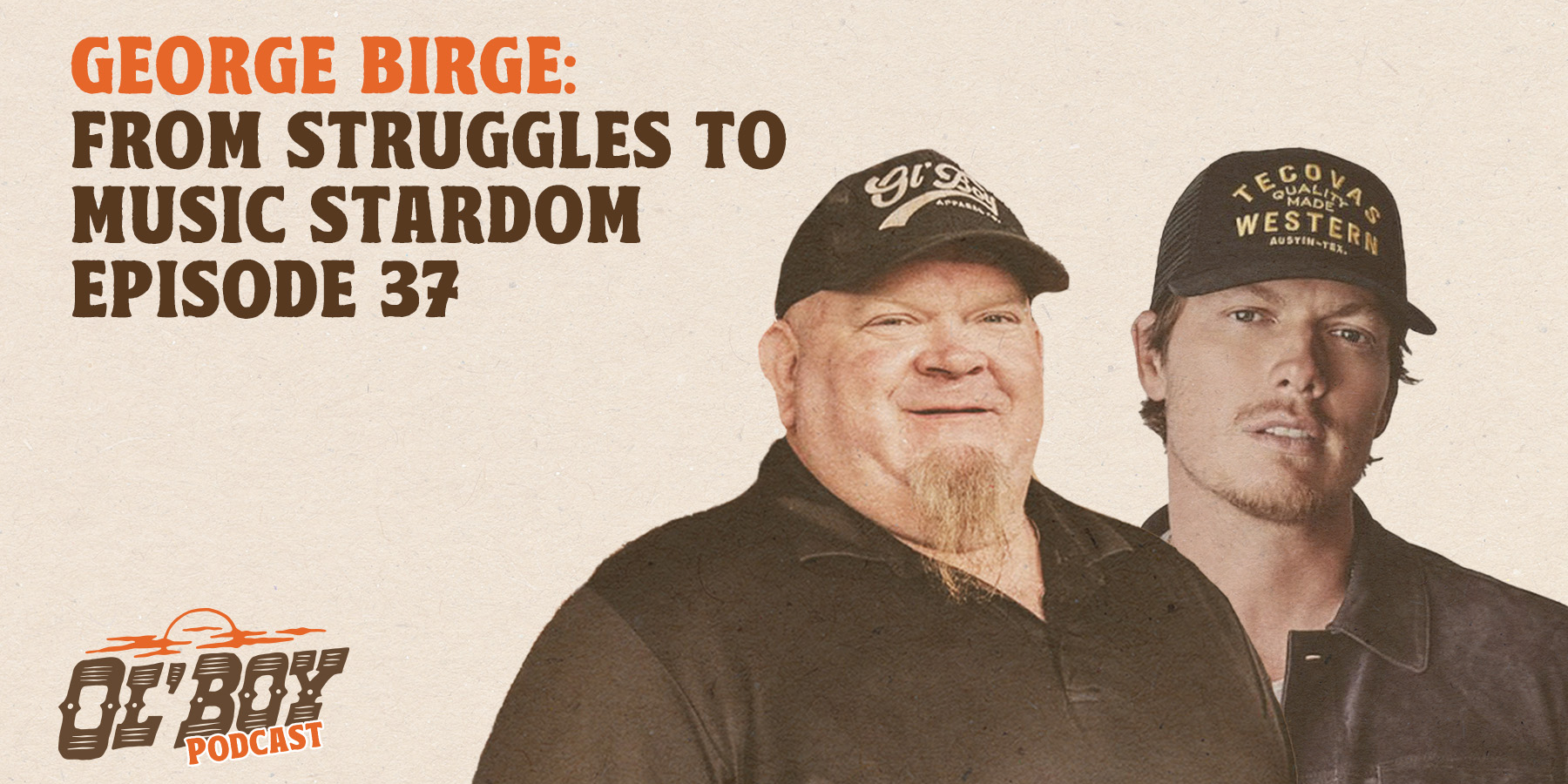 Episode 37 - George Birge: From Struggles to Music Stardom