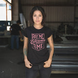 Women's Pay Me Tee