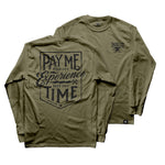 Men's Pay Me Long Sleeve | Color: Military Green