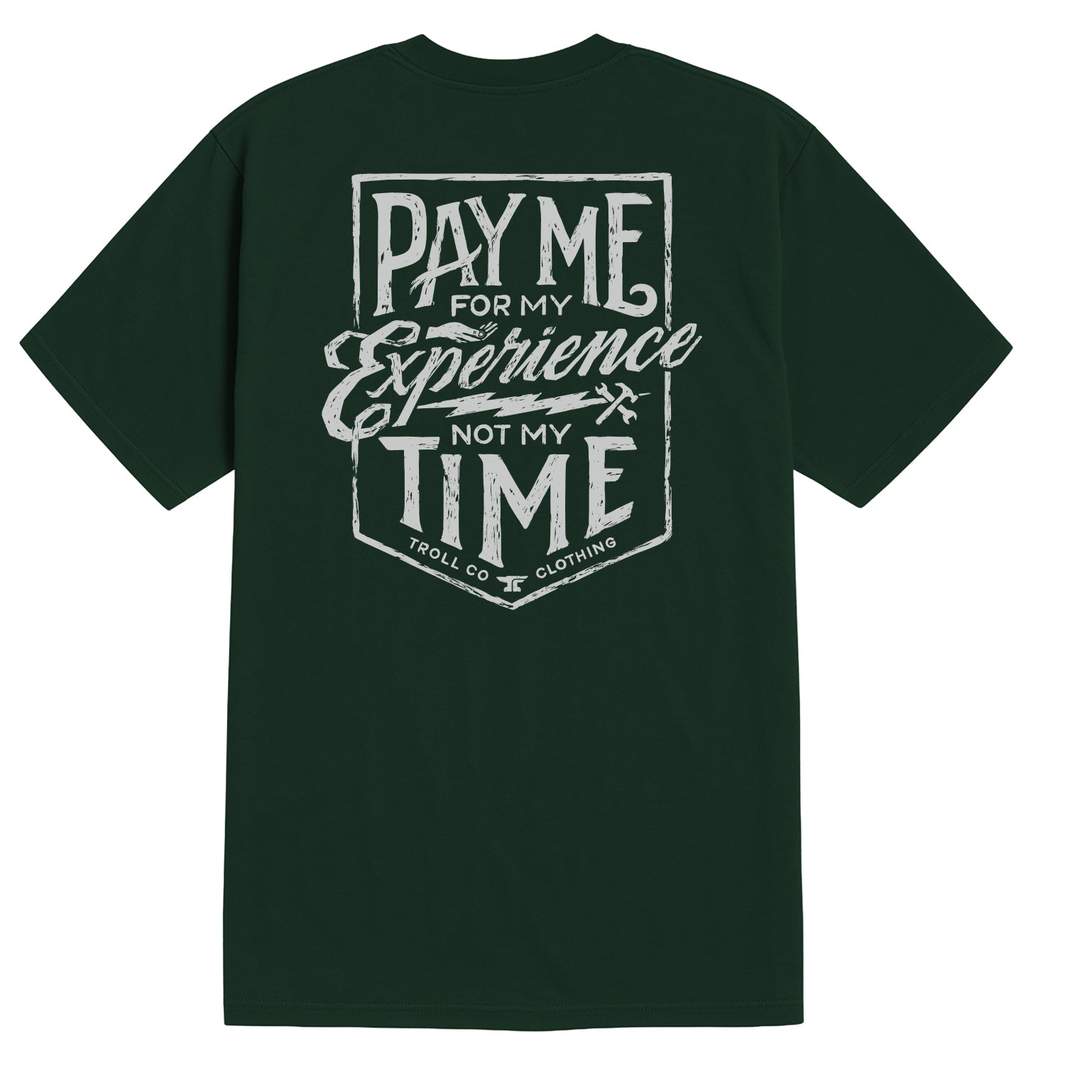 Men's Pay Me T-Shirt | Color: Pine