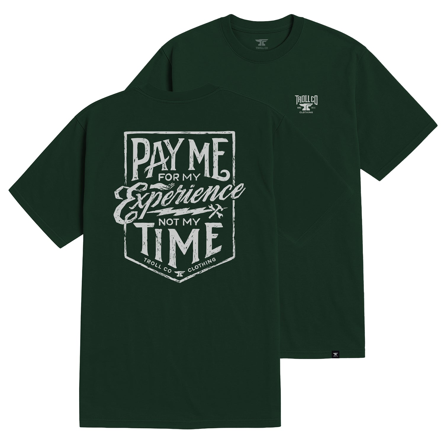 Men's Pay Me T-Shirt | Color: Pine