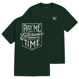 Men's Pay Me T-Shirt - Color: Pine