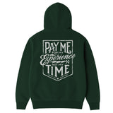 Men's Pay Me Hoodie - Color: Pine