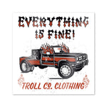 Everything is Fine Rig Sticker |
