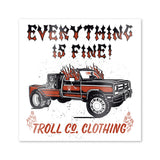 Everything is Fine Rig Sticker |